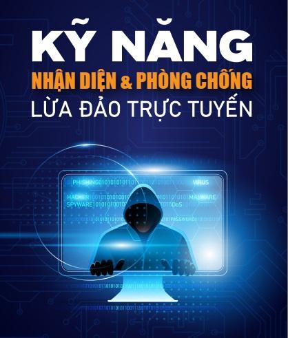 Chiến dịch tuyên truyền “Kỹ năng nhận diện và phòng chống lừa đảo trực tuyến bảo vệ người dân trên...